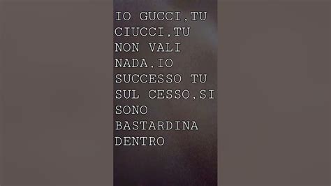 io gucci tu ciucci|Io Gucci Tu Ciucci Tu Non Vali Nada Testo.